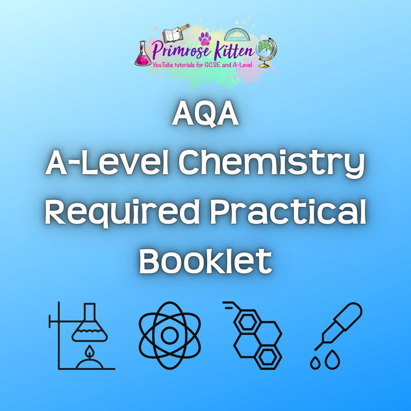 AQA A - Level Chemistry Required Practical Booklet - Primrose Kitten