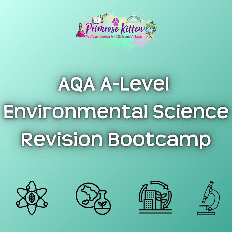 AQA A - Level Environmental Science Revision Bootcamp - Primrose Kitten