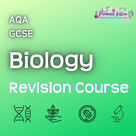 AQA GCSE Biology | Full Revision Course - Primrose Kitten