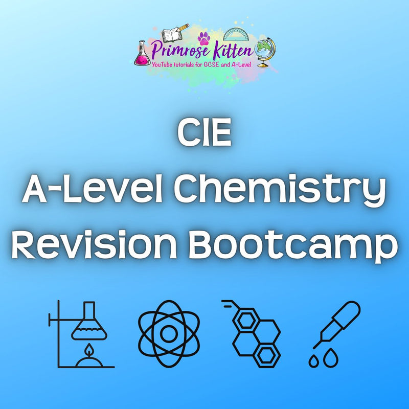 CIE A - Level Chemistry Revision Bootcamp - Primrose Kitten