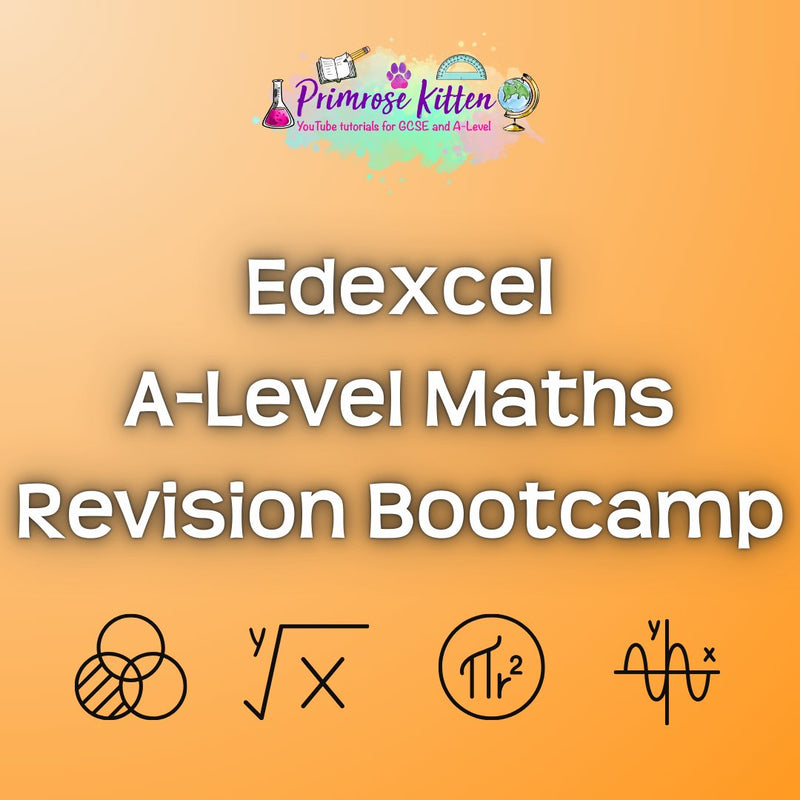 Edexcel A - Level Maths Revision Bootcamp - Primrose Kitten