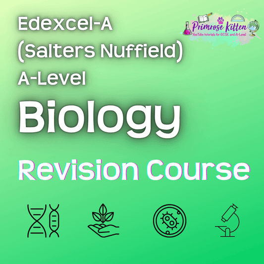 Edexcel - A (Salters Nuffield) A - Level Biology | Full Revision Course - Primrose Kitten
