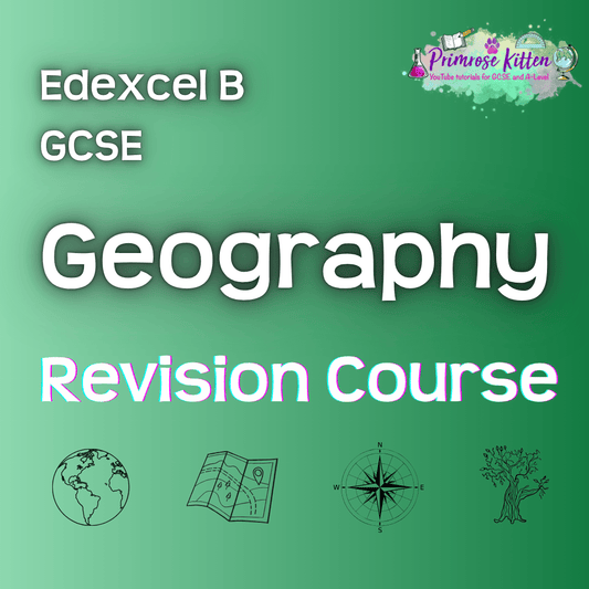 Edexcel B GCSE Geography | Full Revision Course - Primrose Kitten