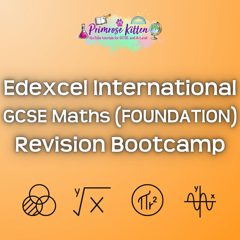 Edexcel International GCSE Maths (FOUNDATION) Revision Bootcamp - Primrose Kitten