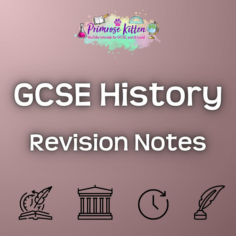 GCSE History Revision Notes - Primrose Kitten