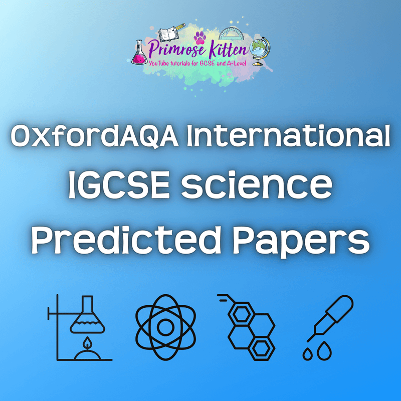 GCSE Science Predicted Papers - OxfordAQA International - Primrose Kitten