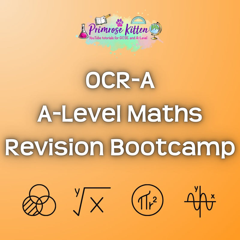 OCR - A A - Level Maths Revision Bootcamp - Primrose Kitten