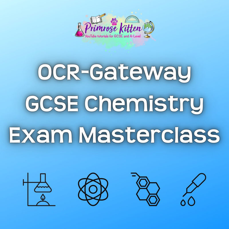 OCR - Gateway GCSE Chemistry Exam Masterclass - Primrose Kitten