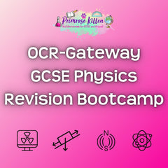 OCR - Gateway GCSE Physics Revision Bootcamp - Primrose Kitten