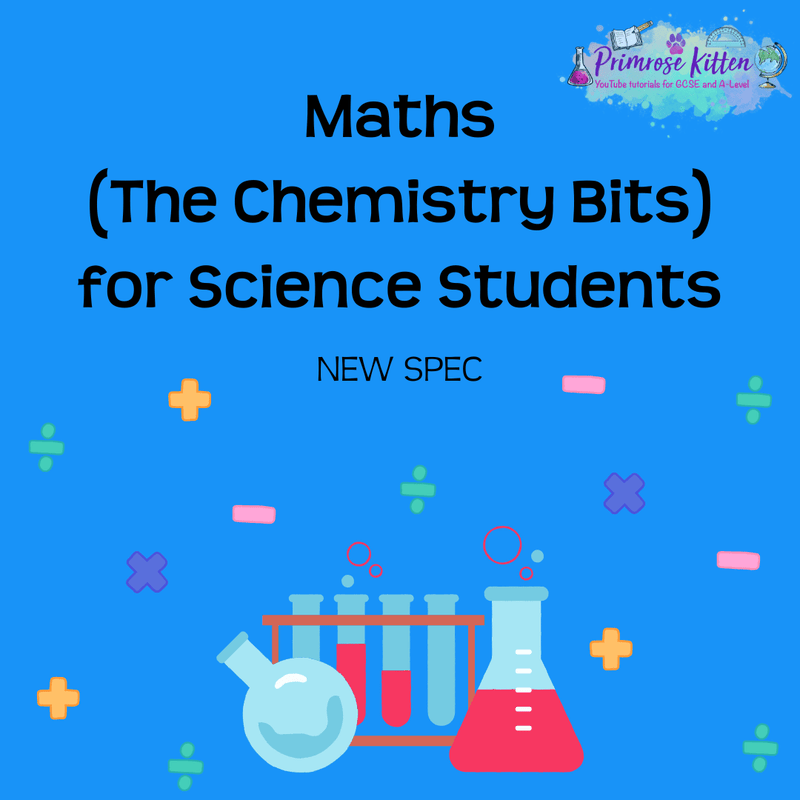Maths (The Chemistry Bits) for Science Students